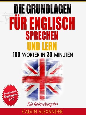 cover image of Die Grundlagen Für Englisch Sprechen Und Lernen